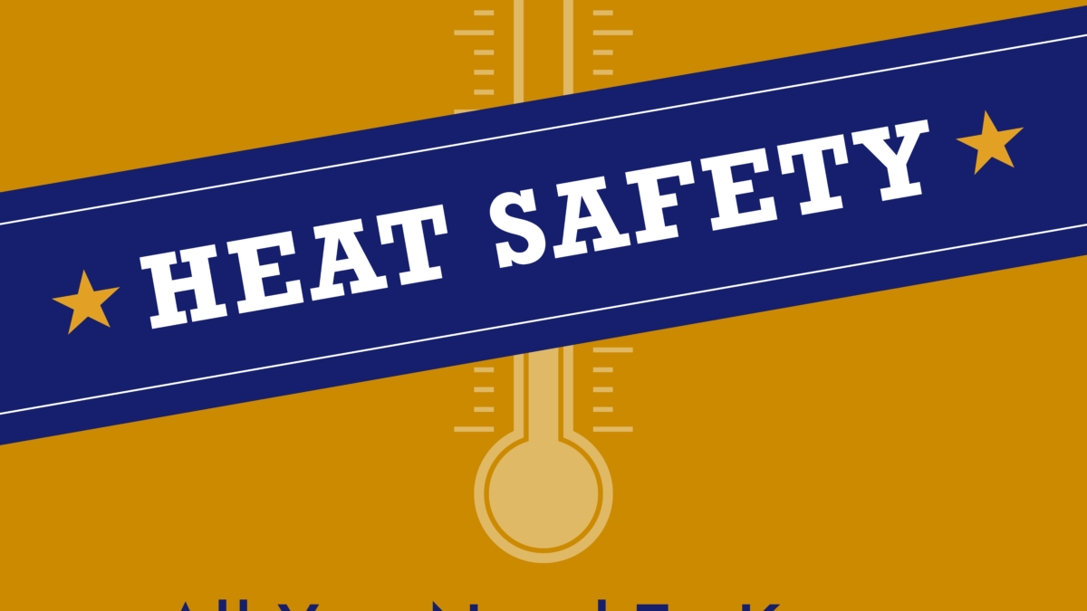 Heat Safety: All You Need to Know
