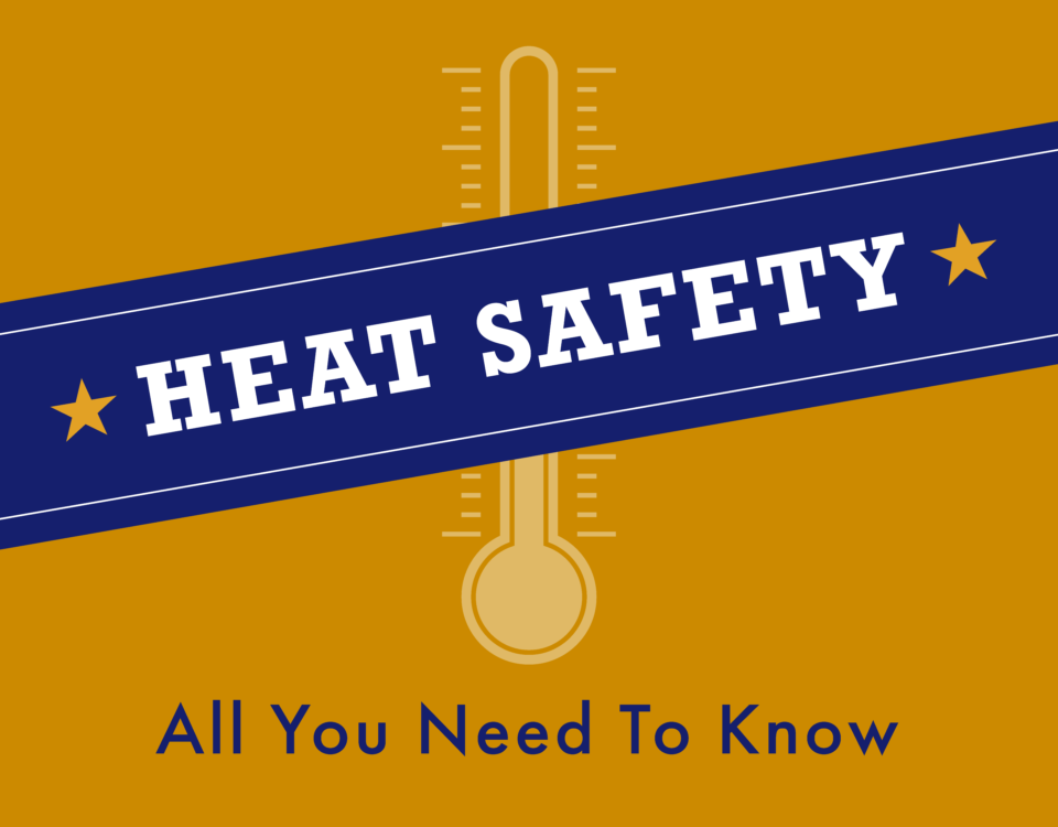 Heat Safety: All You Need to Know